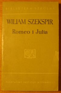 Miniatura okładki Szekspir William /przeł. J. Paszkowski/ Romeo i Julia. /Biblioteka Szkolna/
