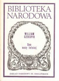 Miniatura okładki Szekspir William /przeł. W. Tarnawski, oprac. P. Mroczkowski/ Sen nocy letniej. /Seria II. Nr 162/