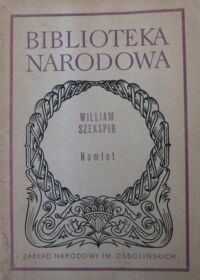Miniatura okładki Szekspir William /przeł. W. Tarnawski, oprac. S. Helsztyński/ Hamlet. /Seria II. Nr 20/
