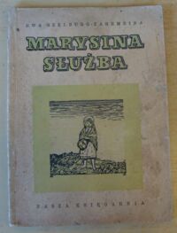 Miniatura okładki Szelburg-Zarembina Ewa /ilustr. Michał Bylina/ Marysina służba.