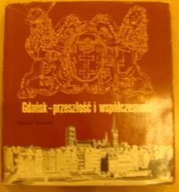 Miniatura okładki Szermer Bohdan Gdańsk - przeszłość i współczesność.