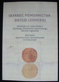 Miniatura okładki Szetelnicki Wacław /red./ Skarbiec piśmiennictwa Diecezji Legnickiej. Biblioteka im. Jana Pawła II Wyższego Seminarium Duchownego Diecezji Legnickiej. Biblioteka Opactwa Sióstr Benedyktynek w Krzeszowie.