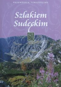 Miniatura okładki Szewczyk Robert Szlakiem Sudeckim.