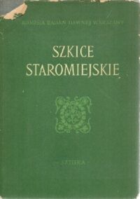 Miniatura okładki  Szkice staromiejskie. 