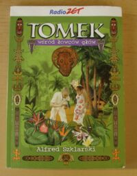 Miniatura okładki Szklarski Alfred Tomek wśród łowców głów.