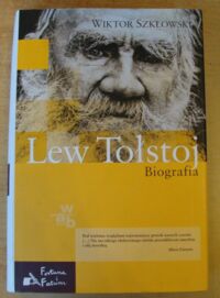 Miniatura okładki Szkłowski Wiktor Lew Tołstoj. Biografia.