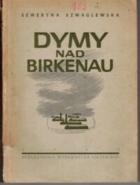 Zdjęcie nr 1 okładki Szmaglewska Seweryna Dymy nad Birkenau.