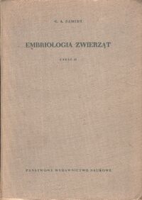 Miniatura okładki Szmidt G.A. Embriologia zwierząt . Część II. Embriologia szczegółowa .