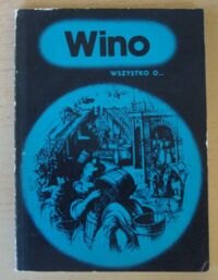 Miniatura okładki Sztabowa Wera Wino. /Wszystko o.../