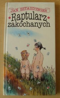 Zdjęcie nr 1 okładki Sztaudynger Jan Raptularz zakochanych.