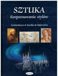 Miniatura okładki  Sztuka. Rozpoznawanie stylów.