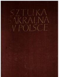 Miniatura okładki  Sztuka sakralna w Polsce. Architektura.