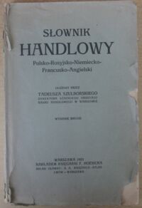 Zdjęcie nr 1 okładki Szulborski Tadeusz Słownik handlowy polsko-rosyjsko-niemiecko-francusko-angielski.
