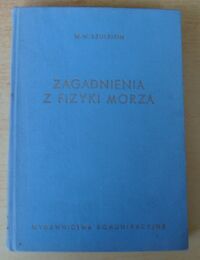 Miniatura okładki Szulejkin W. W. Zagadnienia z fizyki morza.