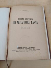 Miniatura okładki Szuman J.N. Pogląd krytyczny na metafizykę Kanta.