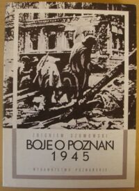 Miniatura okładki Szumowski Zbigniew Boje o Poznań 1945.