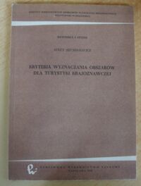 Miniatura okładki Szuszkiewicz Jerzy Kryteria wyznaczania obszarów dla turystyki krajoznawczej.