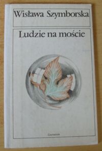 Miniatura okładki Szymborska Wisława Ludzie na moście.