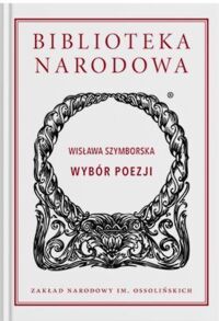 Miniatura okładki Szymborska Wisława Wybór poezji.  /Seria I. Nr 327/