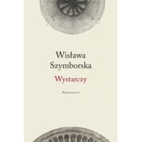 Zdjęcie nr 1 okładki Szymborska Wisława Wystarczy.