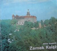Miniatura okładki Szyperski Alfons Zamek Książ.