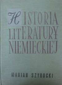 Miniatura okładki Szyrocki Marian Historia literatury niemieckiej. Zarys.
