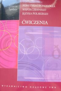 Miniatura okładki Tambor Jolanta Fonetyka i fonologia współczesnego języka polskiego. Ćwiczenia.