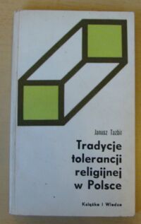 Miniatura okładki Tazbir Janusz Tradycje tolerancji religijnej w Polsce. 
