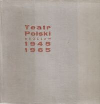 Miniatura okładki  Teatr Polski Wrocław 1945-1965.