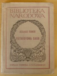 Miniatura okładki Tegner Jezajasz /oprac. S. Wałęga/ Frithiofowa saga. /Seria II. Nr 108/