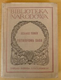 Miniatura okładki Tegner Jezajasz /oprac. S. Wałęga/ Frithiofowa saga. /Seria II. Nr 108/