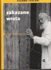 Miniatura okładki Terzani Tiziano Zakazane wrota. /Terra Incognita/