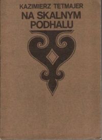 Miniatura okładki Tetmajer Kazimierz /ilustr. A. Stopka/ Na Skalnym Podhalu.