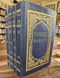 Miniatura okładki Tetmajer Kazimierz Poezje. Wydanie zbiorowe. Tom I-IV. 