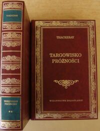 Zdjęcie nr 1 okładki Thackeray William M. Targowisko próżności. Tom I-II. /Biblioteka Klasyki/