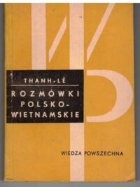 Zdjęcie nr 1 okładki Thanh-Le Rozmówki polsko-wietnamskie.