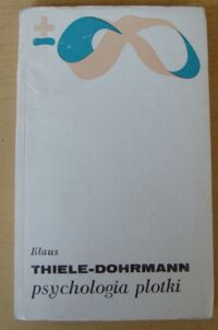 Zdjęcie nr 1 okładki Thiele-Dohrmann Klaus Psychologia plotki.