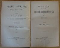 Zdjęcie nr 1 okładki Till Ernest Prawo prywatne austryackie. Tom IV. Wykład nauki o stosunkach obowiązkowych. II. (Część szczegółowa).