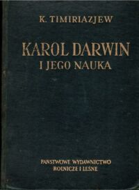 Miniatura okładki Timiriazjew K. Karol Darwin i jego nauka.