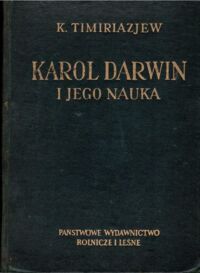 Miniatura okładki Timiriazjew K. Karol Darwin i jego nauka.