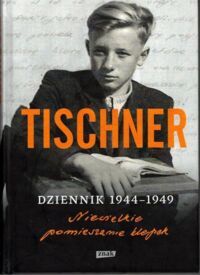 Miniatura okładki Tischner Józef Dzienniki 1944-1949. Niewielkie pomieszanie klepek. 
