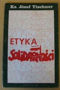 Miniatura okładki Tischner Józef Etyka Solidarności.