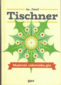 Miniatura okładki Tischner Józef ks. Mądrość  człowieka gór.