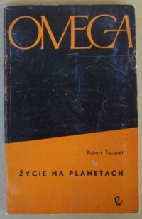 Zdjęcie nr 1 okładki Tocquet Robert Życie na planetach. /Omega/