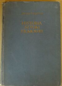 Zdjęcie nr 1 okładki Toeplitz Jerzy Historia sztuki filmowej. T. I. 1895-1918