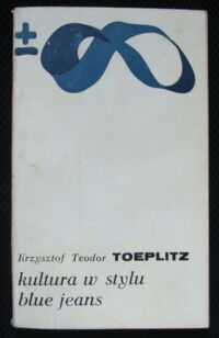 Miniatura okładki Toeplitz Krzysztof Teodor Kultura w stylu blue jeans.