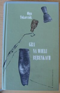 Miniatura okładki Tokarczuk Olga Gra na wielu bębenkach.
