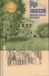 Miniatura okładki Tokarczuk Olga Opowiadania bizarne.