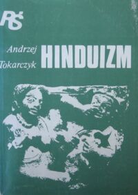 Miniatura okładki Tokarczyk Andrzej Hinduizm. /Religie Świata/