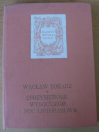 Miniatura okładki Tokasz Wacław Sprzysiężenie Wysockiego i noc listopadowa. /Klasycy historiografii/.